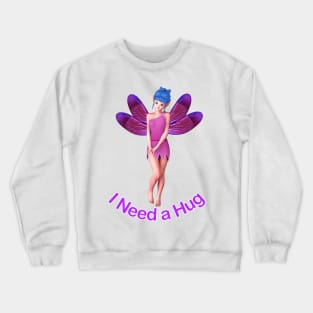 I need a hug elf fairy faerie in pink cute and sad Crewneck Sweatshirt